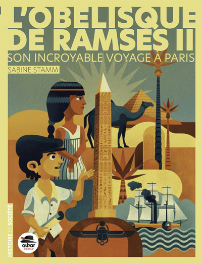 L'Obélisque De Ramsès Ii - Son Incroyable Voyage À Paris