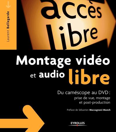 Montage vidéo et audio libre - Laurent Bellegarde