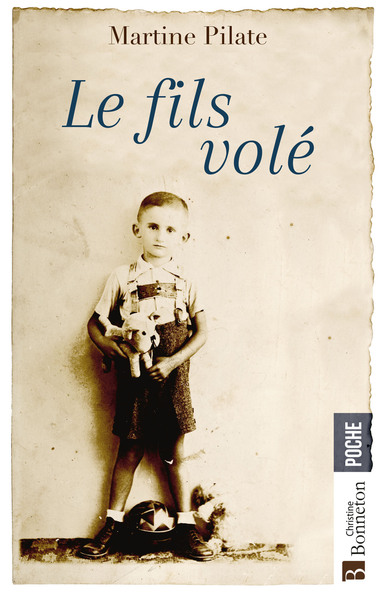 Le fils volé - Martine Pilate