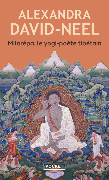 Milarépa , Le Yogi-Poète Tibétain