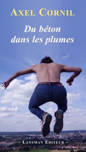 Du béton dans les plumes