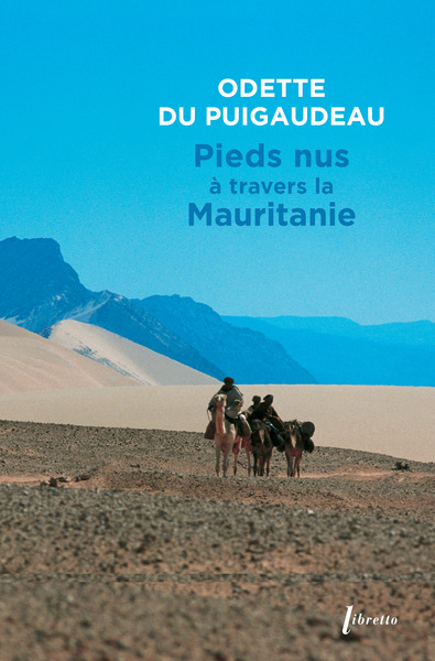 Pieds nus à travers la Mauritanie - Odette Du Puigaudeau