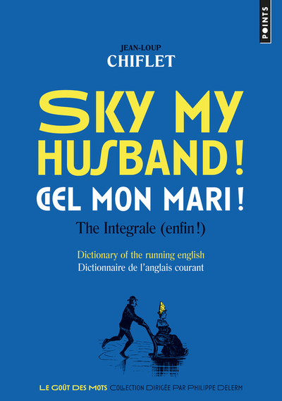 Sky my husband! Ciel mon mari!