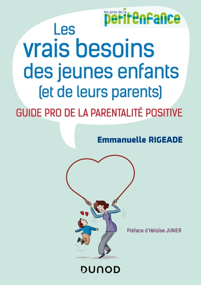 Les vrais besoins des jeunes enfants (et de leurs parents)