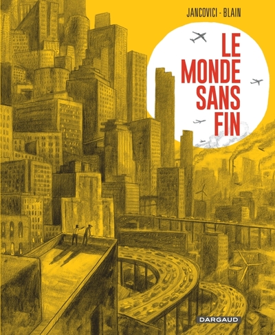 Le Monde sans fin - Christophe Blain