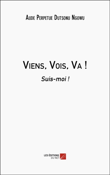 Viens, Vois, Va !