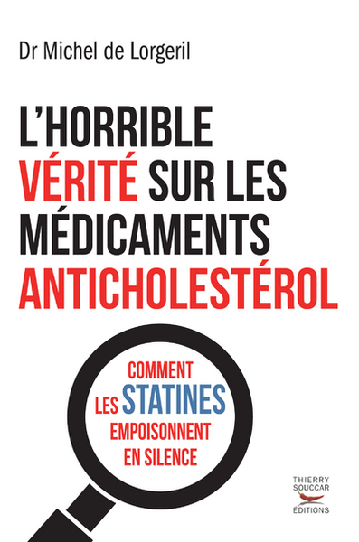 L'Horrible Vérité Sur Les Médicaments Anticholestérol, Comment Les Statines Empoisonnent En Silence