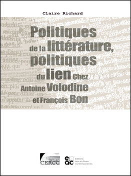 Politiques De La Littérature, Politiques Du Lien, Chez Antoine Volodine Et François Bon