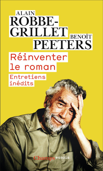 Réinventer Le Roman, Entretiens Inédits