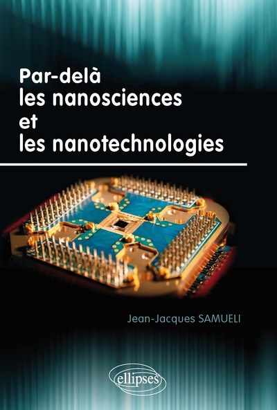 Par-Dela Les Nanosciences Et Les Nanotechnologies