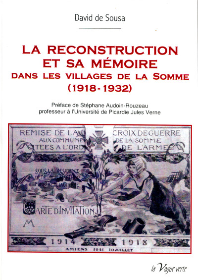 LA RECONSTRUCTION ET SA MÉMOIRE dans les villages de la Somme (1918-1932)