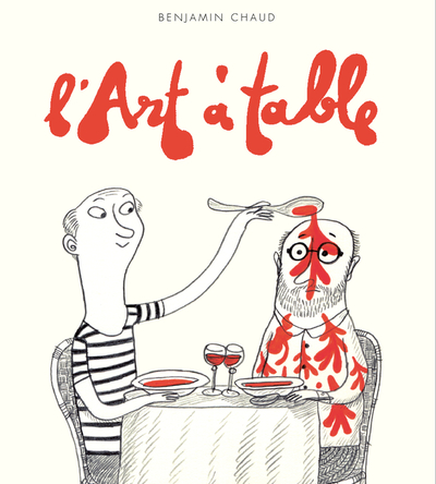 L'Art à table - Benjamin Chaud