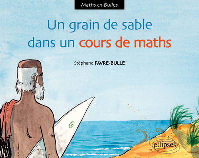 Un grain de sable dans le cours de maths