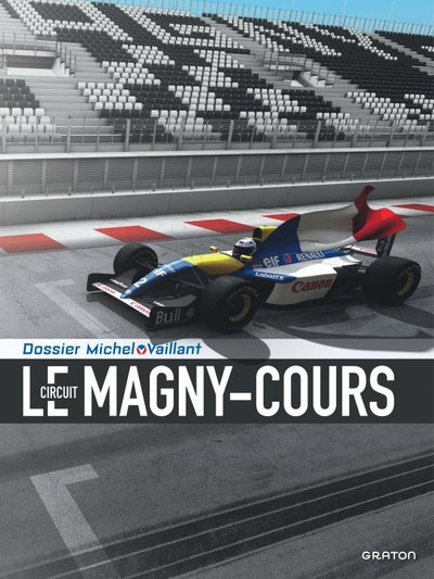 16, Michel Vaillant - Dossiers - Le Circuit De Magny-Cours