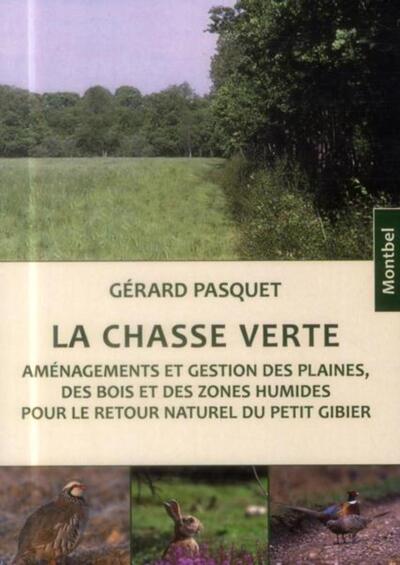 La chasse verte