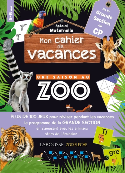 Mon cahier de vacances UNE SAISON AU ZOO GS-CP