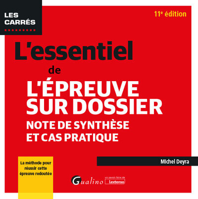 L'essentiel de l'épreuve sur dossier - Michel Deyra