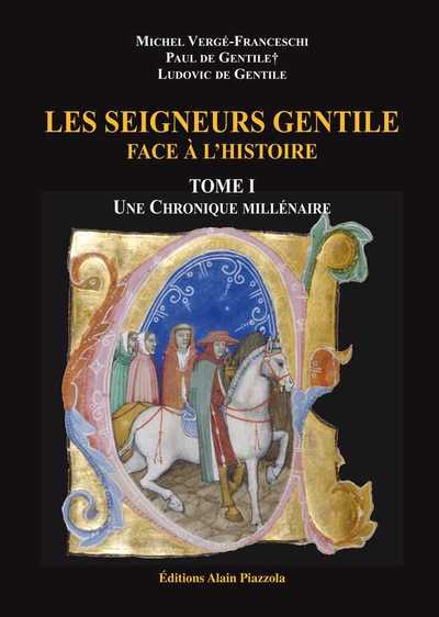 Les seigneurs Gentile face à l'histoire - Michel Vergé-Franceschi