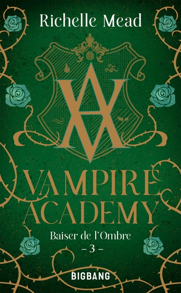 Vampire Academy Volume 3