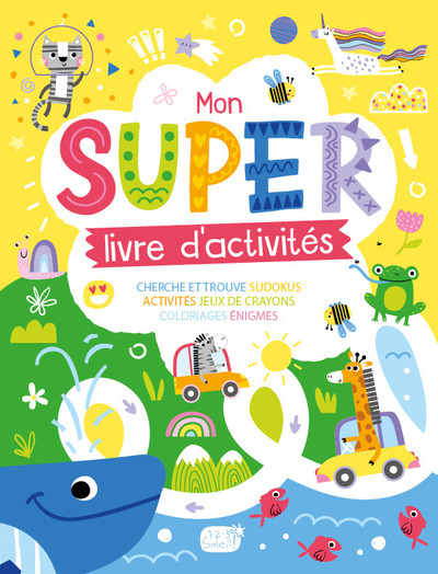 Mon Super Livre D'Activités - Collectif