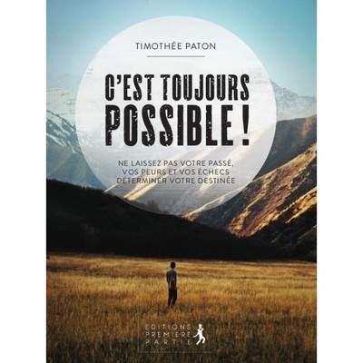 C'est toujours possible - Timothee Paton