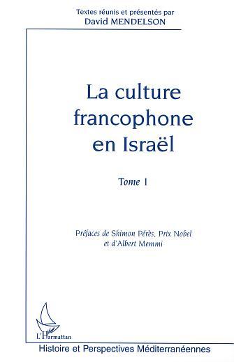 La Culture Francophone En Israel Volume 1 - Shimon Peres