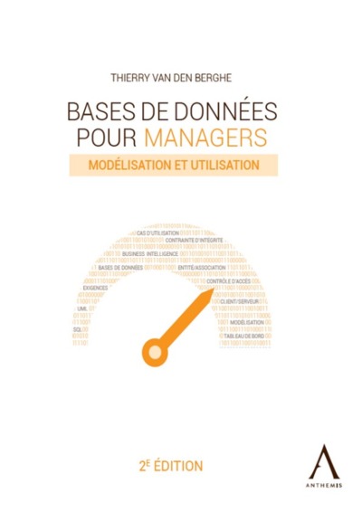 Bases De Données Pour Managers, Modélisation Et Utilisation - Thierry Van Den Berghe