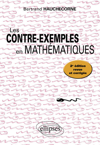 Les contre-exemples en mathématiques - Bertrand Hauchecorne