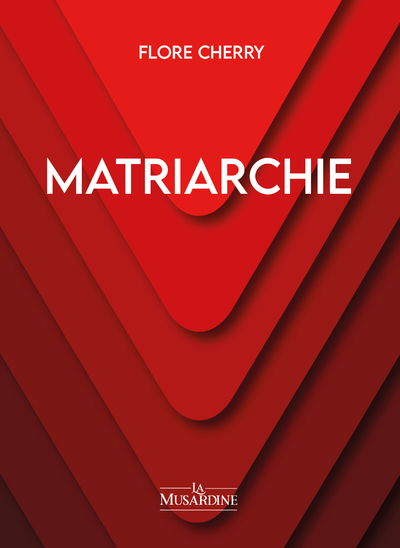 Matriarchie - Flore Cherry