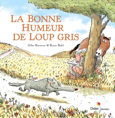 1 - La bonne humeur de Loup gris