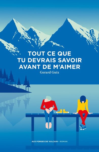 Tout ce que tu devrais savoir avant de m'aimer - Gerard Guix