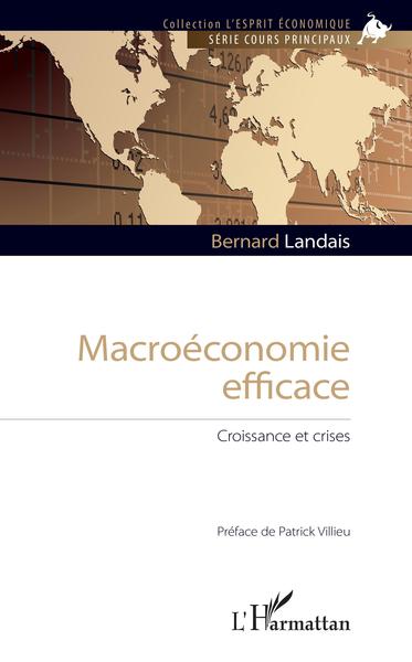 Macroéconomie efficace - Bernard Landais