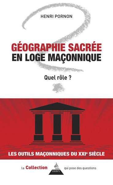 Géographie sacrée en loge maçonnique - Quel rôle ?