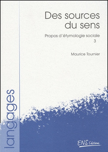 Propos d'étymologie sociale. Volume 3