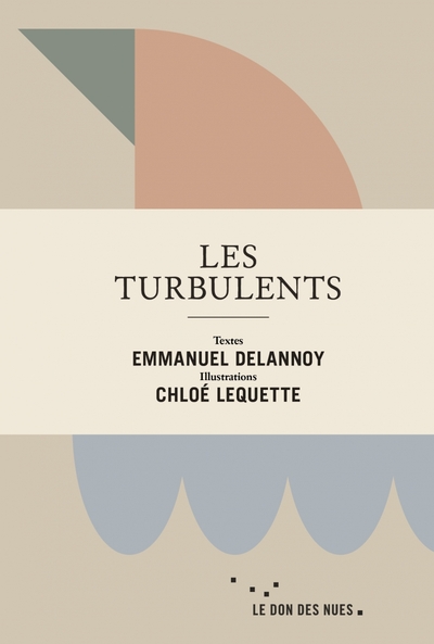 Les Turbulents - Emmanuel DELANNOY