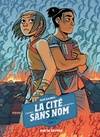 La cité sans nom Volume 3