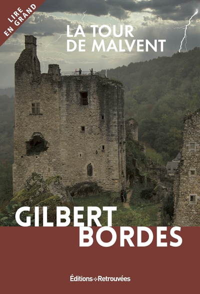 La tour de Malvent - Gilbert Bordes