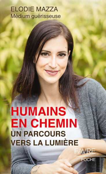 Humains en chemin - Un parcours vers la lumière - Elodie Mazza