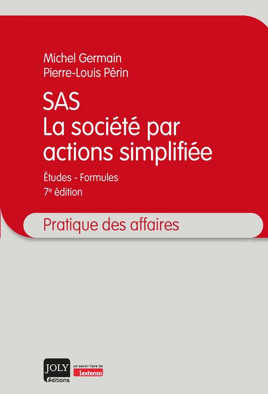 SAS - La société par actions simplifiée - Pierre-Louis Périn