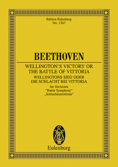 Wellington's Victory or the Battle of Vittoria - Ludwig van Beethoven