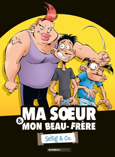 1, Ma Soeur & Mon Beau-Frère - Sellig & Co. - Tome 01 - Stédo, Henri Jenfèvre, Saive, Juan, Simon Leturgie, Thierry Laudrain