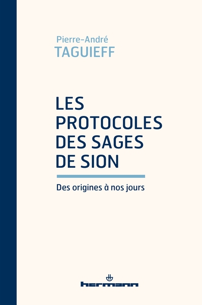 Les Protocoles des Sages de Sion des origines à nos jours