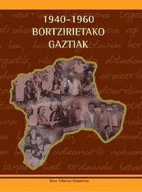 Bortzirietako Gaztiak 1940-1960