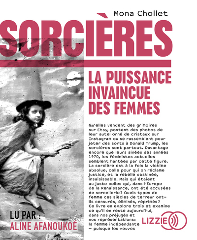 Sorcières - la puissance invaincue des femmes (Livre Lu) - Mona Chollet