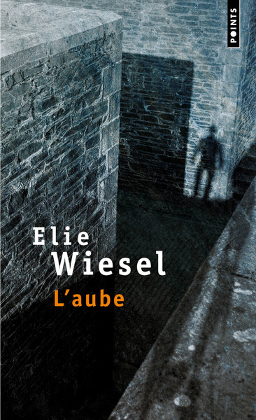 L'Aube - Elie Wiesel