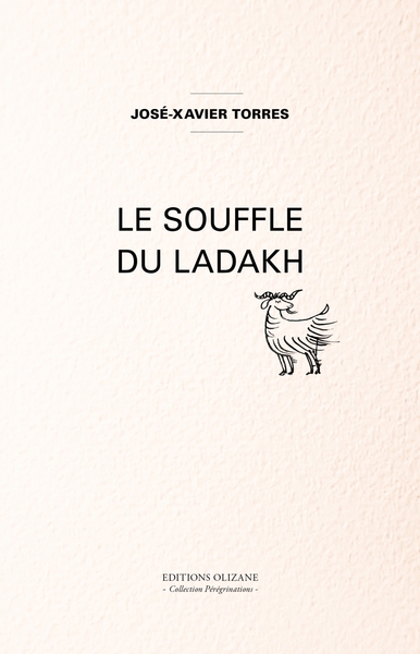 Le Souffle du Ladakh - José-Xavier TORRES