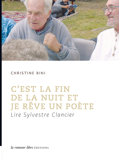 C'est la fin de la nuit et je rêve un poète - Christine Bini