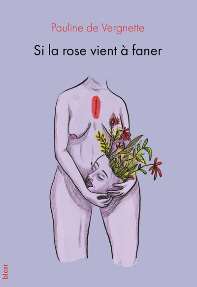 Si la rose vient à faner - Pauline de Vergnette