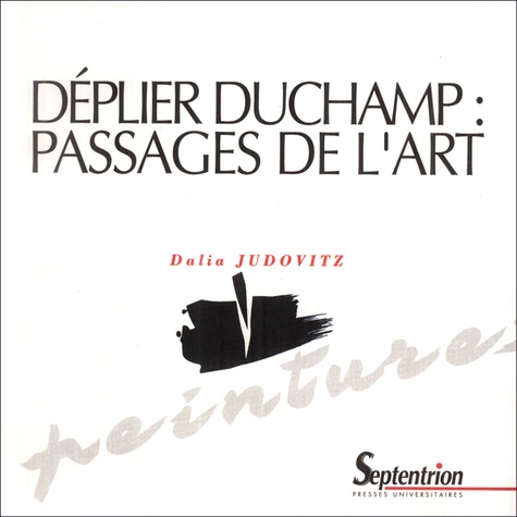 Déplier Duchamp. Passages de l'art