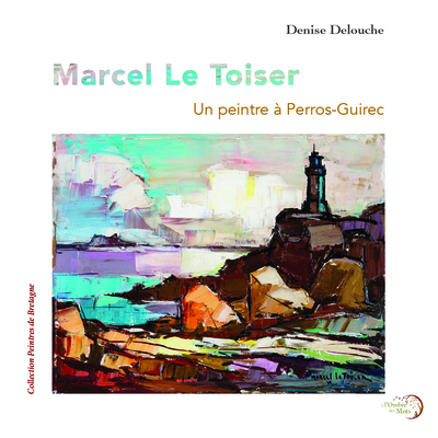 Marcel Le Toiser - Denise DELOUCHE